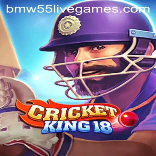 CricketKing18: Mastering the Digital Cricket World with BMW55